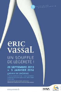 Un souffle de légèreté / Exposition Eric Vassal. Du 28 septembre 2013 au 4 janvier 2014 à Quimperlé. Finistere.  14H30